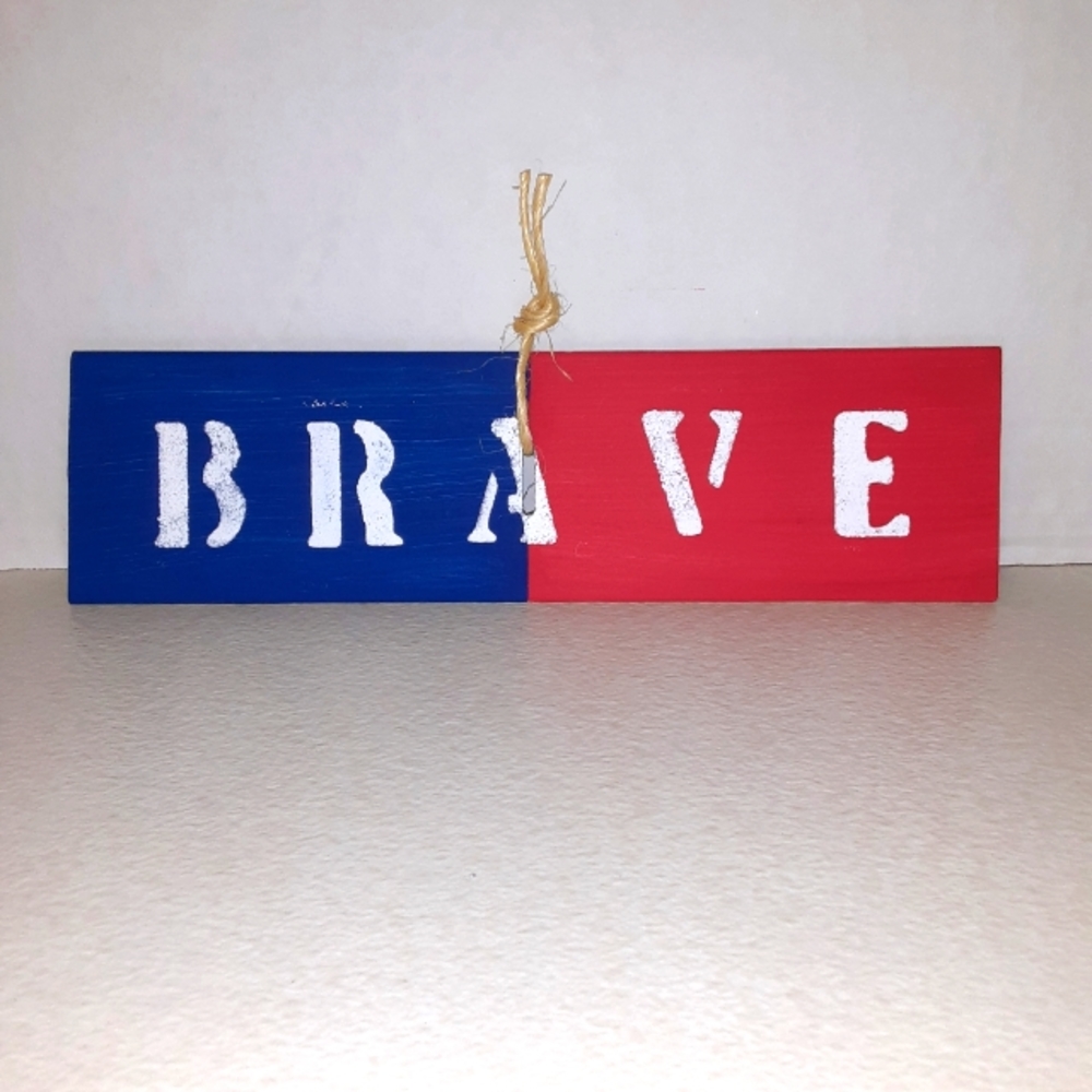 🌞PATRIOTIC HANDMADE SIGN BRAVE